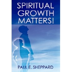 Spiritual Growth Matters!